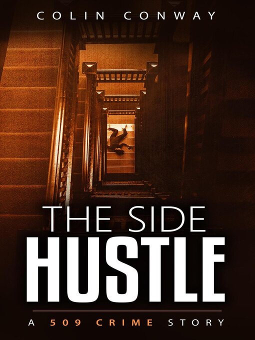 Title details for The Side Hustle by Colin Conway - Available